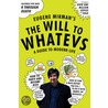 The Will to Whatevs door Eugene Mirman