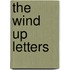 The Wind Up Letters