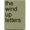 The Wind Up Letters door Mark Hebblewhite