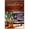 The Windmill Tilter by William Kergan Street