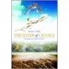 The Winds Of Change door Miracle T. Kelly