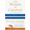 The Winds of Change door Eugene Linden