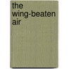 The Wing-Beaten Air by Yorifumi Yaguchi