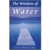 The Wisdom Of Water by Karen Hood-Caddy