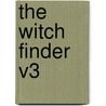 The Witch Finder V3 by Thomas Gaspey