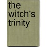 The Witch's Trinity door Erika Mailman