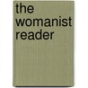 The Womanist Reader by Layli Phillips