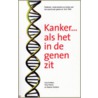 Kanker....als het in de genen zit by T. Pieters