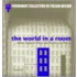 The World In A Room