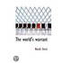 The World's Warrant