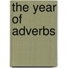 The Year Of Adverbs door Elizabeth Smither