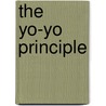The Yo-Yo Principle door David Pollard