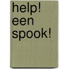 Help! Een spook!