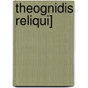 Theognidis Reliqui] by F[Riedrich] G[Ottlieb] Welcker