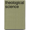 Theological Science door Thomas F. Torrance