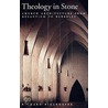 Theology In Stone C door Richard Kieckhefer