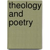 Theology and Poetry door Jakob Petuchowski
