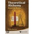Theoretical Alchemy