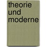 Theorie und Moderne by Shmuel Noah Eisenstadt