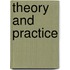 Theory And Practice
