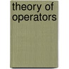Theory Of Operators door V.A. Sadovnichii
