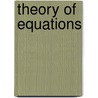Theory of Equations door Onbekend