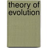 Theory of Evolution door William Berryman Scott