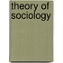 Theory of Sociology