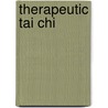 Therapeutic Tai Chi by Gary F. Paruszkiewicz