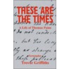 These Are The Times by Trevor Griffiths