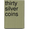 Thirty Silver Coins door Ray Kelley