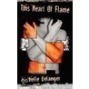 This Heart Of Flame by Michelle Belanger