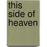 This Side Of Heaven door Karen Robards