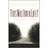 This Was Your Life! by Rick Howard