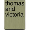 Thomas And Victoria by Christopher Awdry