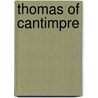 Thomas Of Cantimpre by Professor Lynn Thorndike