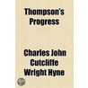 Thompson's Progress door Charles John Cutcliffe Wright Hyne