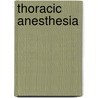 Thoracic Anesthesia door Peter Slinger