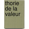 Thorie de La Valeur by Christiaan Cornelissen