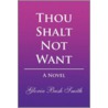 Thou Shalt Not Want door Gloria Bush Smith