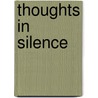 Thoughts In Silence by Yajaira Colon