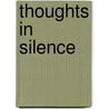 Thoughts In Silence door Yajaira Colon