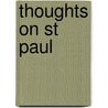Thoughts On St Paul by Pope Benedict Xvi