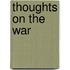 Thoughts On The War