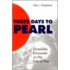 Three Days to Pearl