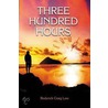 Three Hundred Hours door Roderick Craig Low