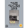 Three Trailers Down door Douglas Chandler Graham