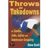 Throw and Takedowns door Steve Scott