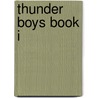Thunder Boys Book I by Adam Apellasios