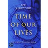 Time Of Our Lives C door Tom Kirkwood